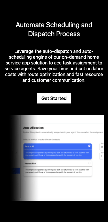 On-Demand Home Services Scheduling Software - Auto-dispatch and auto assignment to reduce manual inefficiencies. Optimize routes for quick service turnaround time